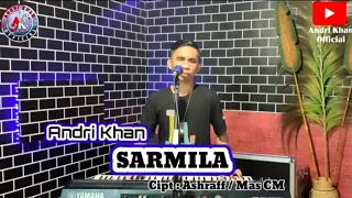 Download 🔰 SARMILA || cipt: Ashraff/mas cm || cover : Andri khan || music : Andri khan MP3