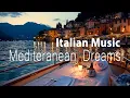 Download Lagu Italian Music \u0026 Mediterranean Coastline Serenity