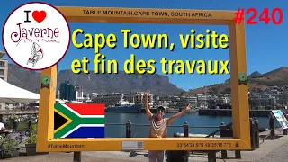 #240 Cape Town, visites et fin des travaux