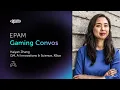 EPAM Gaming Convos – Haiyan Zhang