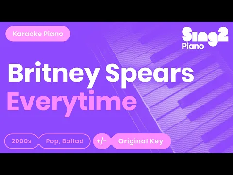 Download MP3 Britney Spears - Everytime (Karaoke Piano)