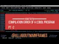 How to fix compilation error of a cobol program pt 2