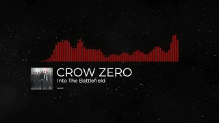 Crows Zero OST - Into The Battlefield [Enhanced]