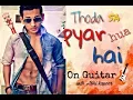 Download Lagu Thoda sa pyar hua hai | Lead guitar unplugged