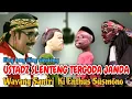 Lagu UZTAD SLENTENG TERGODA KARO RANDA MUDA. WAYANG SANTRI KI ENTHUS