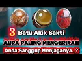 Lagu KISAH !! 3 BATU AKIK AURA PALING MENGERIKAN DUNIA GAIB !! BADAR KARANG NUNGGAL, MATA DEWA,MERAH