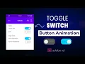 toggle switch button design Prototyping in adobe xd