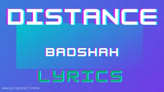 Distance - Song Lyrics | aide-mémoire | Badshah | Lyrics Planet