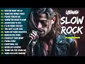 Download Lagu 🎶 Slow Rock \u0026 Classic Rock Ballads Collection | Heartfelt, Nostalgic \u0026 Timeless Rock Anthems🔥
