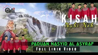 Download KISAH NABI NOH | QASIDAH ACEH Cover By AL ASYRAF - Sayang Nabi Noh Full Lirik Video Terbaru MP3