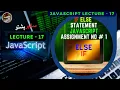 JavaScript Lecture 17 IF Else Statement JavaScript Assignment No 1