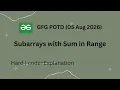 GFG POTD Subarrays with Sum in Range Sliding Window C O N Solution