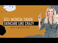 Secret to Selling MORE Medical Grade Skincare in Your Med Spa HINT It s NOT What You Think