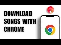 Download Lagu How to Download Songs With Chrome on Phone