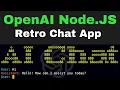 How to Build a Retro AI Chat App with OpenAI API and Node js Step-by-Step Tutorial