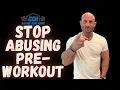 PRE-WORKOUT ADDICTION 10 Ways You re Abusing Stimulants