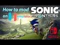 How to install mods on the Nintendo Switch version of Sonic Frontiers with the Ryujinx emulator