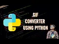 Convert to GIF Just Few Lines Of Code Using Python KNOWLEDGE DOCTOR Mishu Dhar