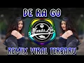 Download Lagu DJ De Ra Go Full Bass 2023 | DJ De Ra Go Plat KT