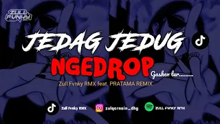 jedag jedug ngedrop zull fvnky rmx feat zyzxane