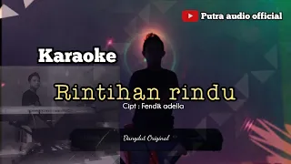 Download Rintihan rindu | karaoke |  ( cipt : fendik adella ) MP3