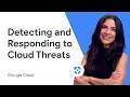 Cloud threat detection and response