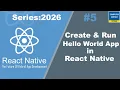 Create Run Hello World App in React Native Series 2026 Method1