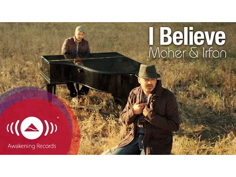 Download MP3 Irfan Makki - I Believe feat. Maher Zain | Official Music Video