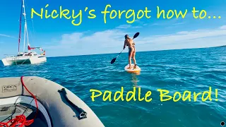 Episode 296 – Nicky’s forgot how to Paddle Board! Sailors Life.