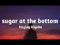 Download Lagu Hayley Kiyoko - sugar at the bottom (Lyrics)