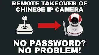 Remote Takeover Of Chinese IP Camera IoT Pentesting Basics 
