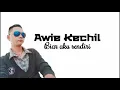 Download Lagu Awie Kechil__ Biar Aku Sendiri