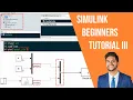 Simulink Beginners Tutorial 3 Things to Know for Engineering Jobs