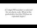 Probability a 5 Digit PIN has No Repeated Digits