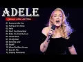 Download Lagu Top ADELE Songs Playlist 2025 | ADELE Greatest Hits Collection Of All Time #trendingsong