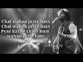 Download Lagu Chal Wahan Jaate Hain Lyrics | Arijit Singh | Tiger Shroff, Kriti Sanon | Amaal Malik |