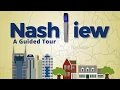NashView - A Guided Tour