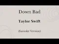 Download Lagu Down Bad - Taylor Swift (Karaoke Version)