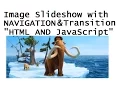 How to make an image slideshow with Transitions and Navigation just with HTML and JavaScript