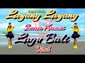 Lagu LAYANG LAYANG (BAGUS WIRATA) | SENAM KREASI | TIKTOK VIRAL | CHOREO Irna Chendani 