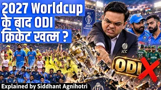 Why ODI cricket may finish after 2027 World cup?