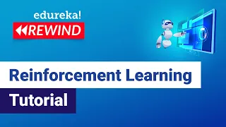 Reinforcement Learning Tutorial Reinforcement Learning Example Using Python Edureka Rewind