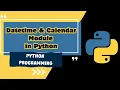 Mastering Python Functions - Part 13 Harnessing the Power of Built-in Modules Datetime Calendar