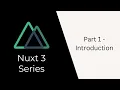 Nuxt 3 Tutorial Series Part 1 Intro