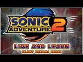 Download Lagu Sonic Adventure 2 - Live and Learn | Silent Dreams Remix