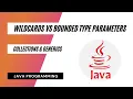 Wildcards and Bounded Type Parameters in Java