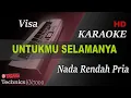 Download Lagu VISA - UNTUKMU SELAMANYA || NADA RENDAH PRIA ( KARAOKE )