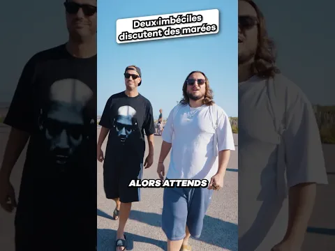 2 imbéciles discutent des marées