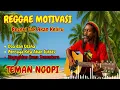 Lagu Lagu Motivasi - Rezeki Tak Akan Keliru - Reggae Pilihan