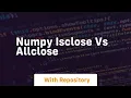 numpy isclose vs allclose